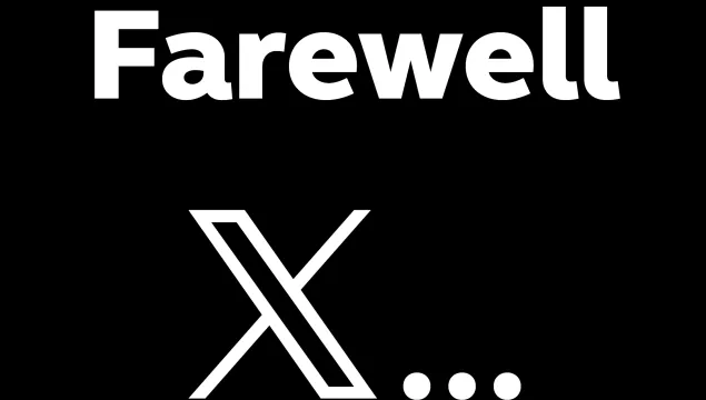 A graphic image with black background and white text reading 'Farewell, X...' 