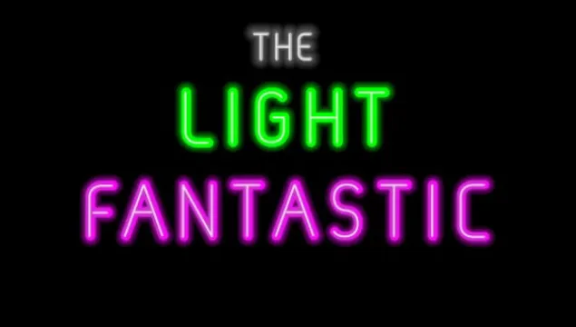 Words "The Light Fantastic" written in neon colours